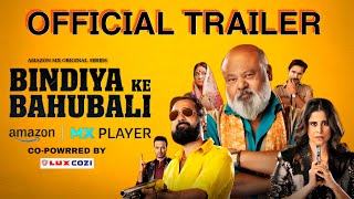 Bindiya Ke Bahubali || Official Trailer || Amit Kumar | Mx Player Original 