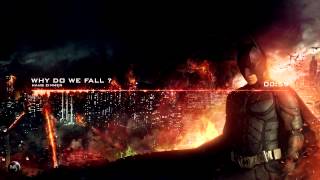 Hans Zimmer - Why Do We Fall ? [The Dark Knight Rise]