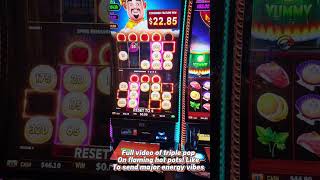 First ever triple pop on Flaming Hot Pots