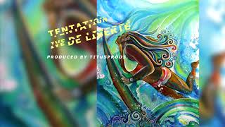 4. Tentation de Liberté | Produced by TitusProds.