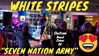 Electrum Blasts Seven Nation Army (White Stripes Cover) - Great Live Performance!