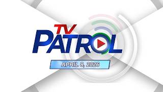 TV Patrol Livestream | April 8, 2026 Full Episode Replay