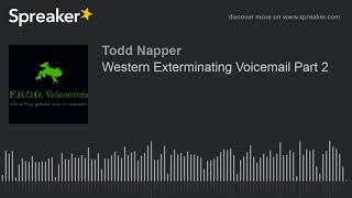 Western Exterminating Voicemail Part 2