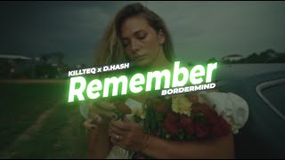 KILLTEQ x D.HASH - Remember