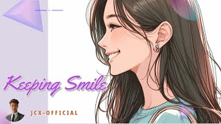 " Keeping Smile " Lyrics |  Jakcoolmama