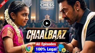 Chaalbaaz Drama Full Episode | Chaalbaaz Full Episode Quick Tv Par Kaise Dekhe