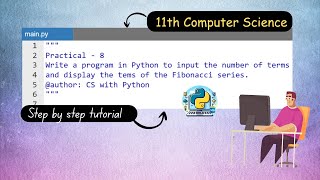 Class 11 CS Practical – Fibonacci series program 🐍 | Python Practical programs