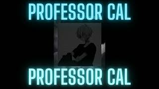Professor Cal - ProfessorCal — coming home late p2 wear headphones