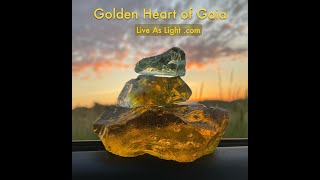 Golden Heart of Gaia: Sunrise Andara Activation