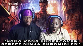 "Hong Kong Undercover: Street Ninja Chronicles!" - Sleeping Dogs Playthrough Pt.1