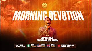 MORNING DEVOTION  WITH APOSTLE EMMANUEL IREN  | 2ND JUNE   2026