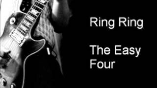 Ring Ring The Easy Four