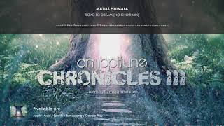 Amppitune - Road To Dream - No Choir Mix (Emotional Epic Cinematic Music)