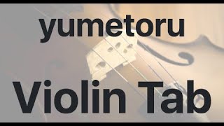 Learn yumetoru on Violin - How to Play Tutorial
