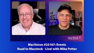 MacVoices #25167: Road to Macstock Live! with Mike Potter