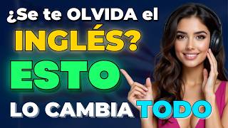 🔥 ¿Estudias inglés y lo olvidas? Estas 3 fases lo cambian TODO