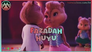 Fazadah - Huyu | Tomezz Martommy | Chipmunks & Chipettes