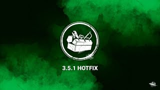 Hotfix 3.5.1 Is Live: Dead by Daylight