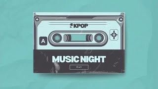 KPOP MUSIC NIGHT (BTS VERSION)