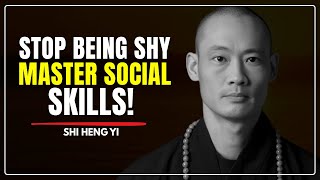 How To Master Emotional Intelligence & Social Skills You're Not Shy I SHI HENG YI II