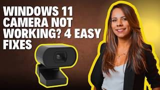 Windows 11 Camera Not Working? 4 Easy Fixes (2026 Guide)