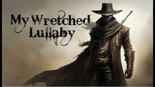 My Wretched Lullaby - OUTLAW