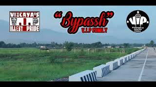 "Bypassh"-V.I.P family