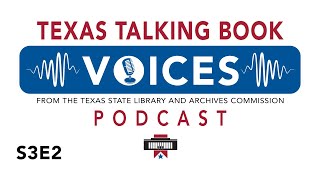 Texas Talking Book Voices Podcast: S3E2 – Picking the Perfect Audiobook
