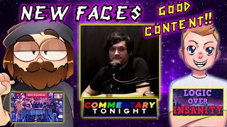 The New Faces of the Commentary Community! #NowRecording #CommentaryTonight #LogicOverInsanity