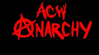 ACW Thursday Night Anarchy 12/06/25