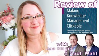 Review of Making Knowledge Management Clickable Book w/ authors Joe Hilger and Zach Wahl