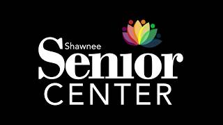 Welcome to the Shawnee Senior Center