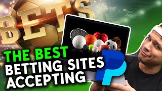 Best Betting Sites That Accept PayPal 💵