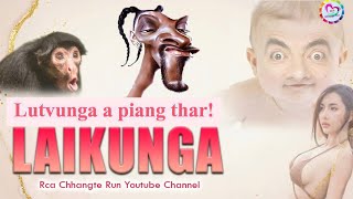 Laikunga : Lutvunga pian thar dan bawnra!