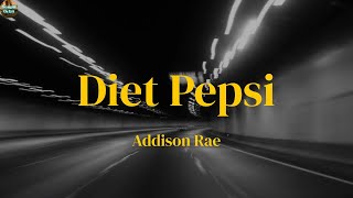 Diet Pepsi - Addison Rae (Lyrics) Chic, RASHEEDA, Charli xcx