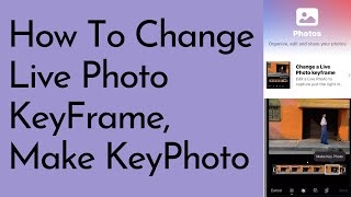 Change a Live Photo Keyframe || How to Make KeyPhoto ..!(2022)