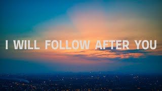 I Will Follow After You with Lyrics | New Creation Worship