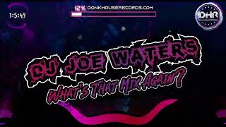 Dj Joe Waters - What's That Mix Again? - DHR
