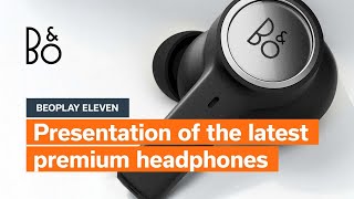 Bang & Olufsen Beoplay Eleven | Presentation of the latest premium headphones