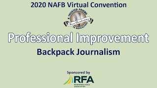 2020 NAFB Virtual Convention Professional Improvement:  Backpack Journalism