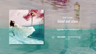 Wallflower "Blood and Stone" Official Album Stream