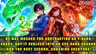🔥Everyone Mocked His F-Rank Snake, But It Evolved into an SSS-Rank Dragon God the Next Second!