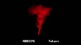 SideLine Girl - NoLuvv Ft Reka (OFFICAL AUDIO)