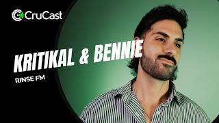 Crucast Rinse FM - Kritikal & Bennie