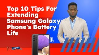 Top 10 Tips For Extending Samsung Galaxy Phone's Battery Life