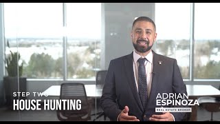 House Hunting | Home Buying Process (Step 2) Adrian Espinoza Real Estate Brokee, Espi Agency
