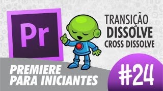Cross Dissolve // Premiere para Iniciaantes #24