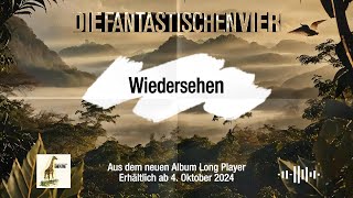 Die Fantastischen Vier - Wiedersehen (Prelistening)