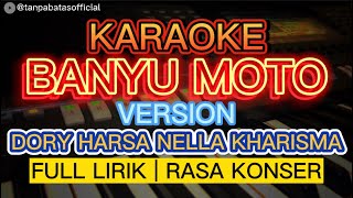 BANYU MOTO KARAOKE LIRIK | RASA KONSER | KOPLO VERSION