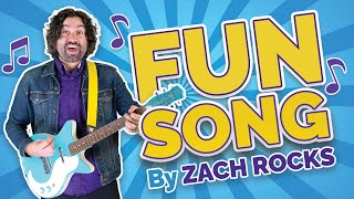 Fun Song | Kids Songs | Let's Have Fun Everyday | Zach Rocks